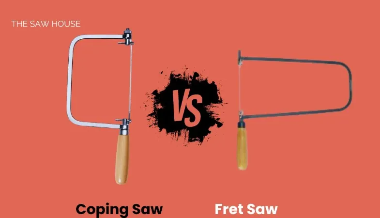 Pros and Cons of Coping Saws vs Fret Saws